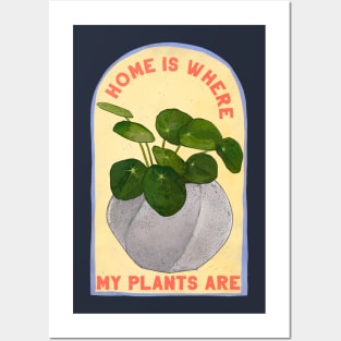 Home Is Where My Plants Are Posters and Art